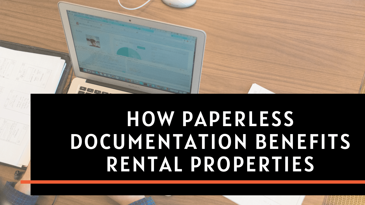 How Paperless Documentation Benefits Rental Properties in the Portland